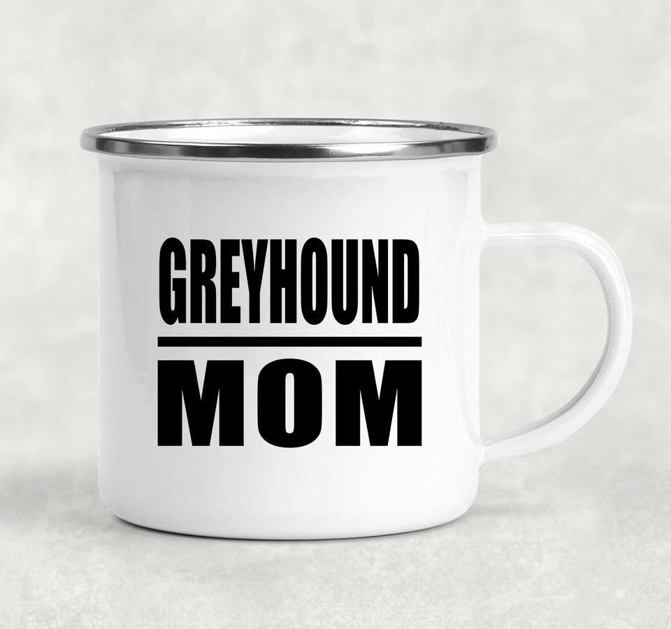 Greyhound Mom - 12oz Camping Mug