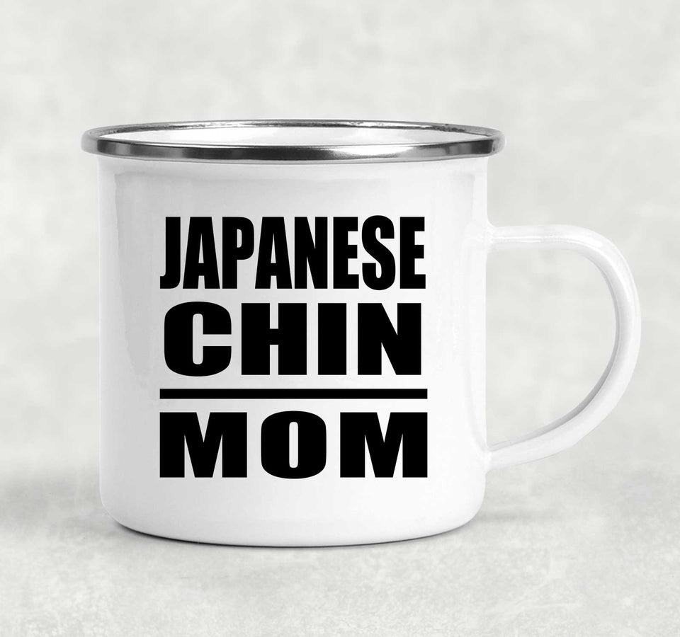 Japanese Chin Mom - 12oz Camping Mug