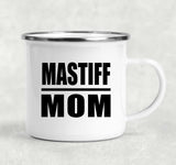 Mastiff Mom - 12oz Camping Mug
