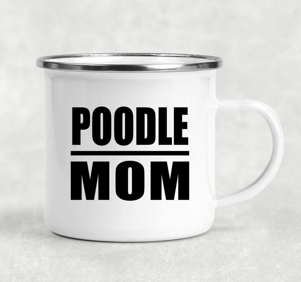 Poodle Mom - 12oz Camping Mug