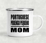 Portuguese Podengo Pequeno Mom - 12oz Camping Mug