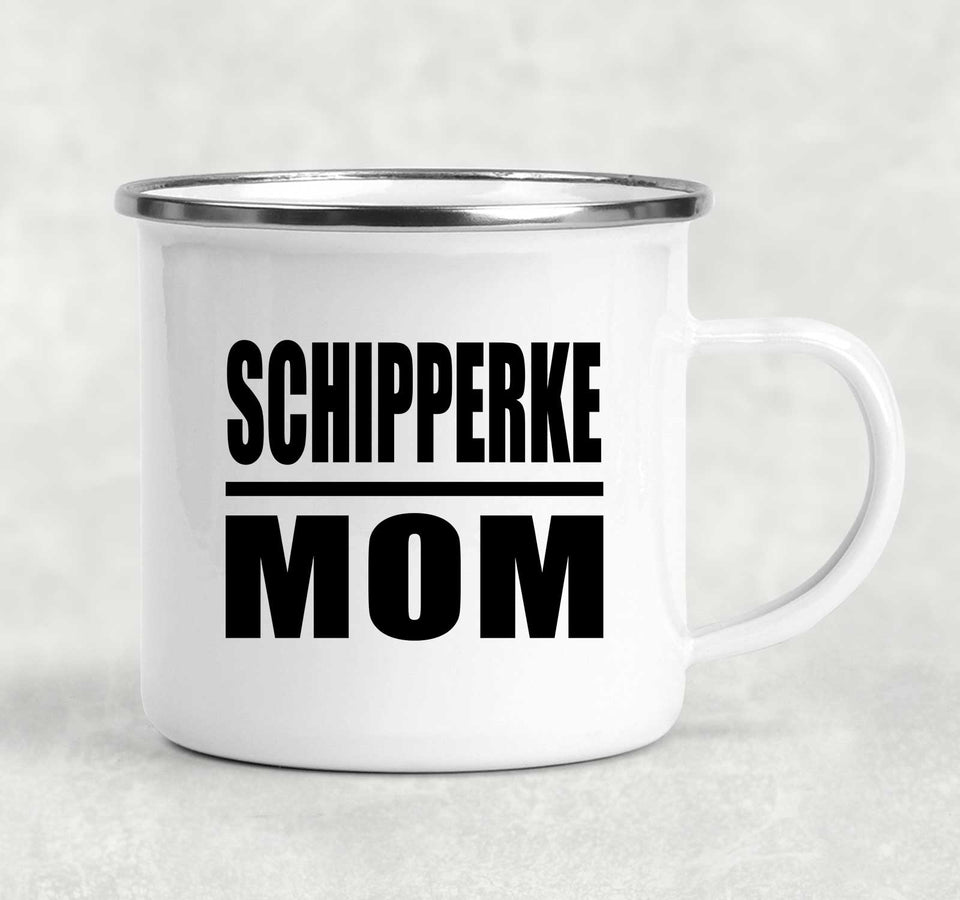 Schipperke Mom - 12oz Camping Mug