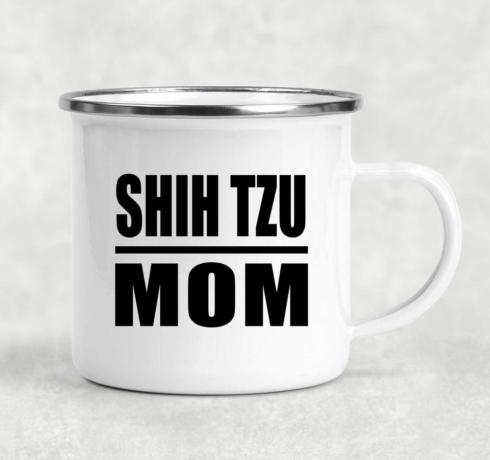 Shih Tzu Mom - 12oz Camping Mug