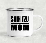 Shih Tzu Mom - 12oz Camping Mug