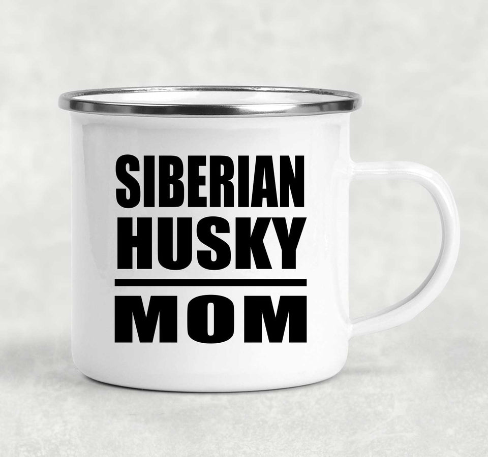 Siberian Husky Mom - 12oz Camping Mug