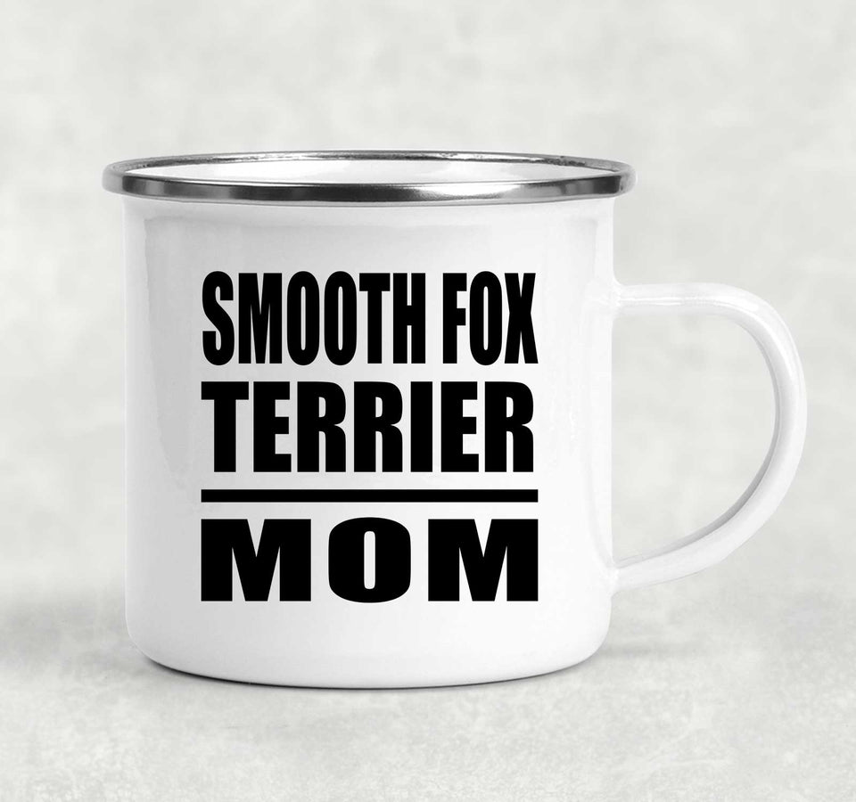 Smooth Fox Terrier Mom - 12oz Camping Mug