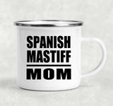 Spanish Mastiff Mom - 12oz Camping Mug