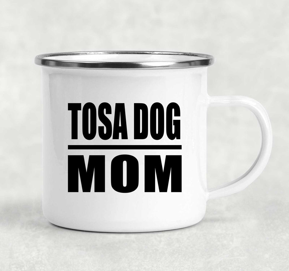 Tosa Dog Mom - 12oz Camping Mug