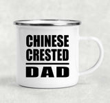 Chinese Crested Dad - 12oz Camping Mug