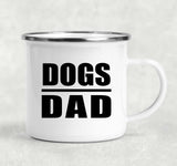 Dogs Dad - 12oz Camping Mug
