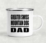 Greater Swiss Mountain Dog Dad - 12oz Camping Mug