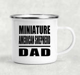 Miniature American Shepherd Dad - 12oz Camping Mug