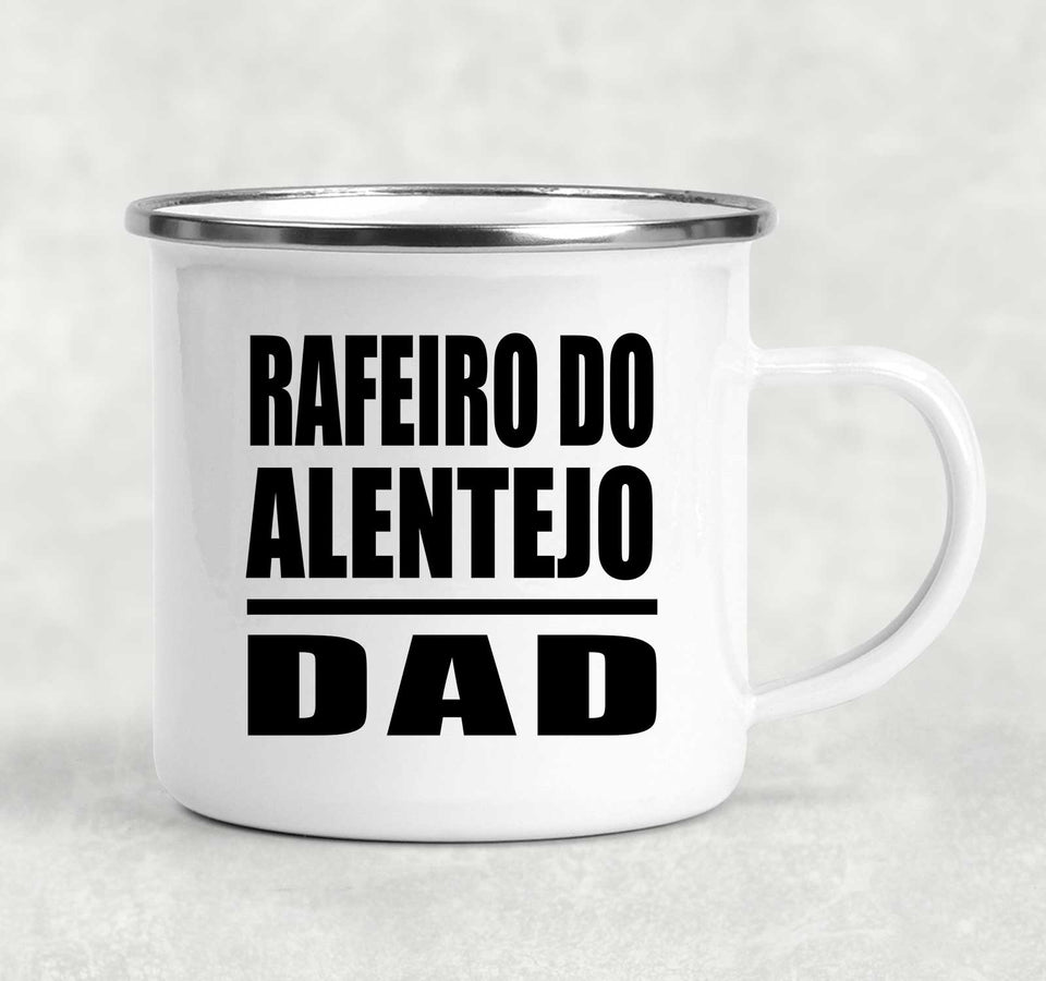 Rafeiro Do Alentejo Dad - 12oz Camping Mug