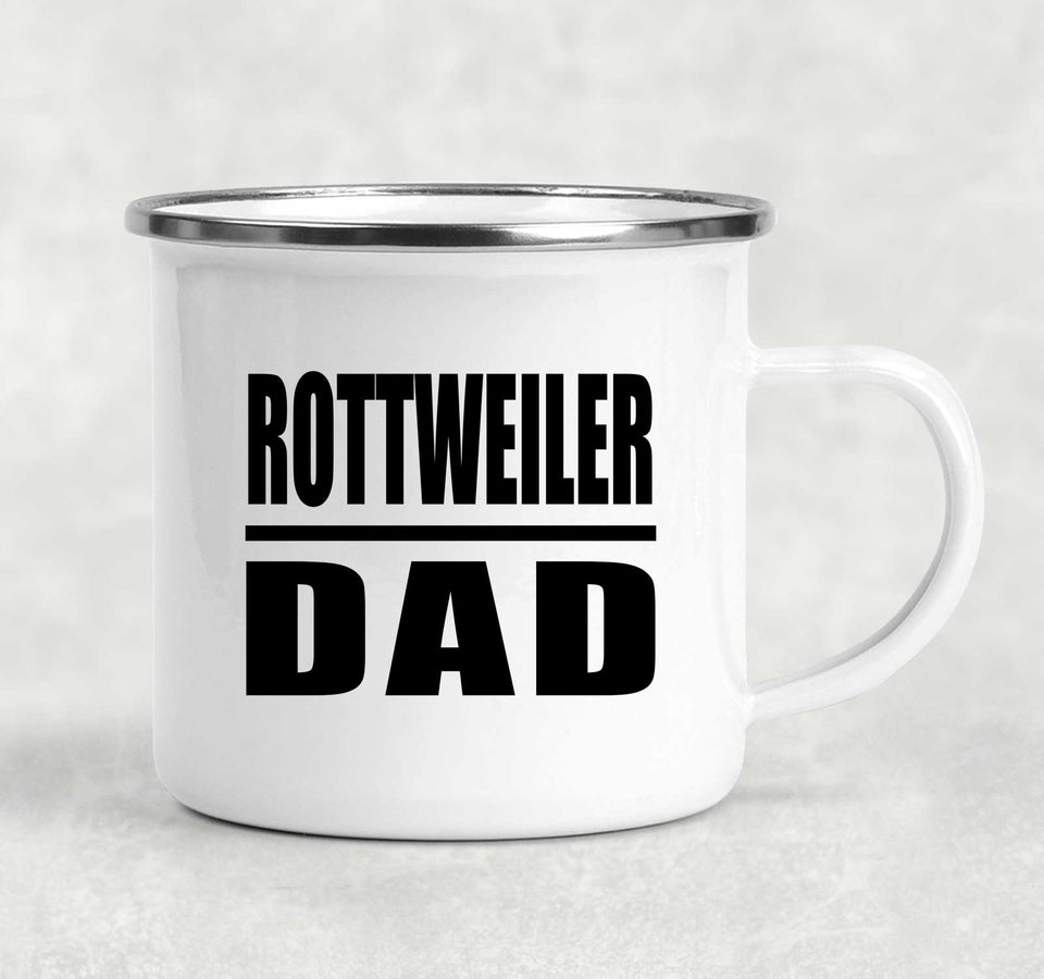 Rottweiler Dad - 12oz Camping Mug