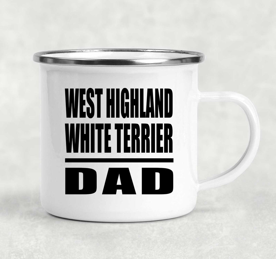 West Highland White Terrier Dad - 12oz Camping Mug