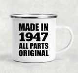 77th Birthday Made in 1947 All Parts Original - 12oz Camping Mug