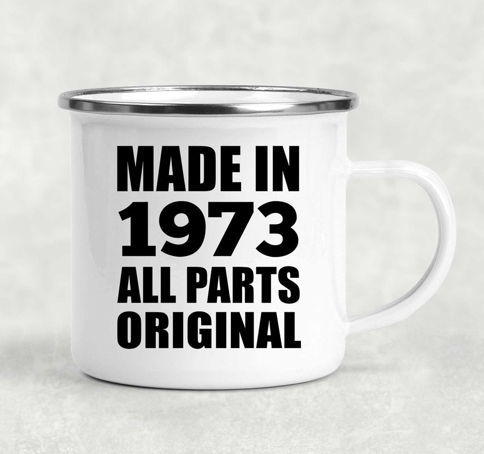 51st Birthday Made in 1973 All Parts Original - 12oz Camping Mug