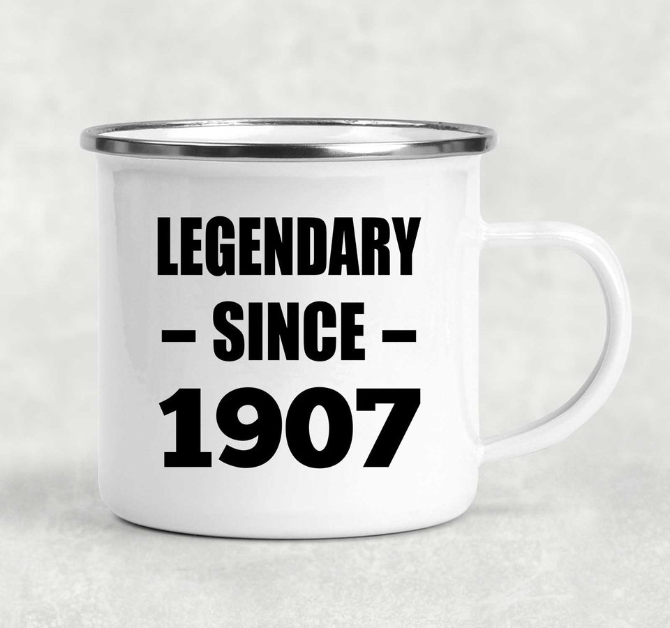 117th Birthday Legendary Since 1907 - 12oz Camping Mug