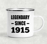109th Birthday Legendary Since 1915 - 12oz Camping Mug