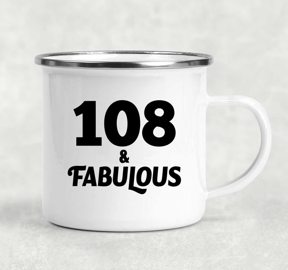 108th Birthday 108 & Fabulous - 12oz Camping Mug