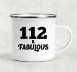 112th Birthday 112 & Fabulous - 12oz Camping Mug