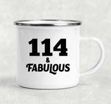114th Birthday 114 & Fabulous - 12oz Camping Mug