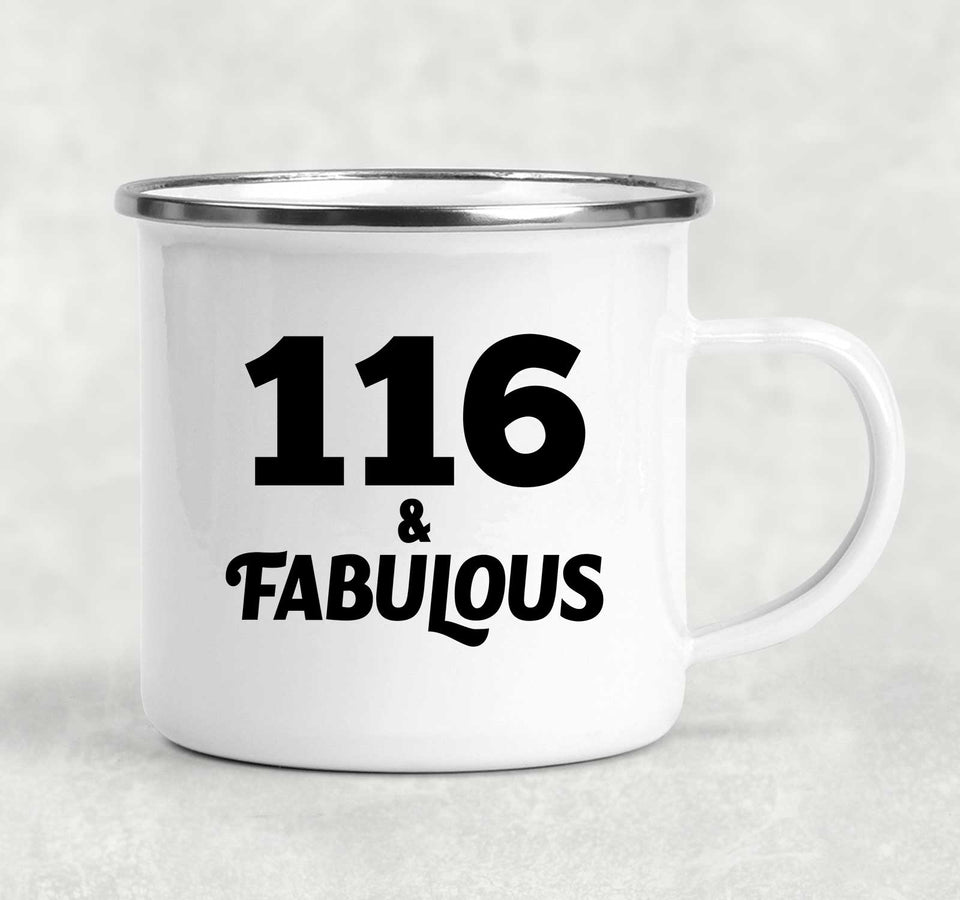 116th Birthday 116 & Fabulous - 12oz Camping Mug