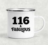 116th Birthday 116 & Fabulous - 12oz Camping Mug