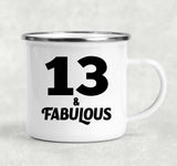 13th Birthday 13 & Fabulous - 12oz Camping Mug
