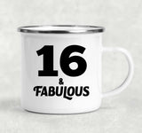 16th Birthday 16 & Fabulous - 12oz Camping Mug