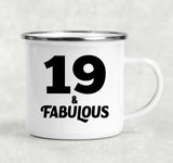 19th Birthday 19 & Fabulous - 12oz Camping Mug