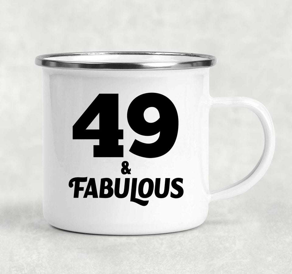 49th Birthday 49 & Fabulous - 12oz Camping Mug