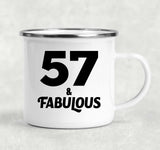 57th Birthday 57 & Fabulous - 12oz Camping Mug