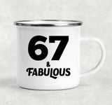 67th Birthday 67 & Fabulous - 12oz Camping Mug
