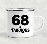 68th Birthday 68 & Fabulous - 12oz Camping Mug