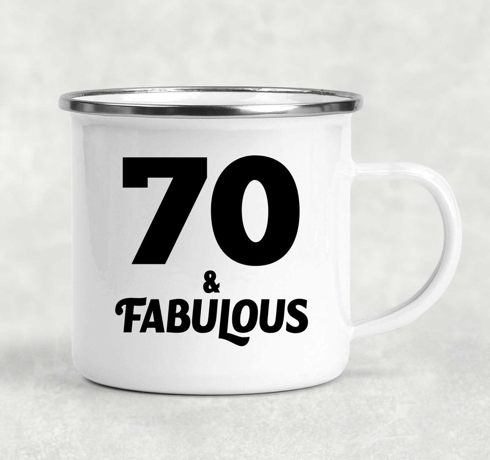 70th Birthday 70 & Fabulous - 12oz Camping Mug