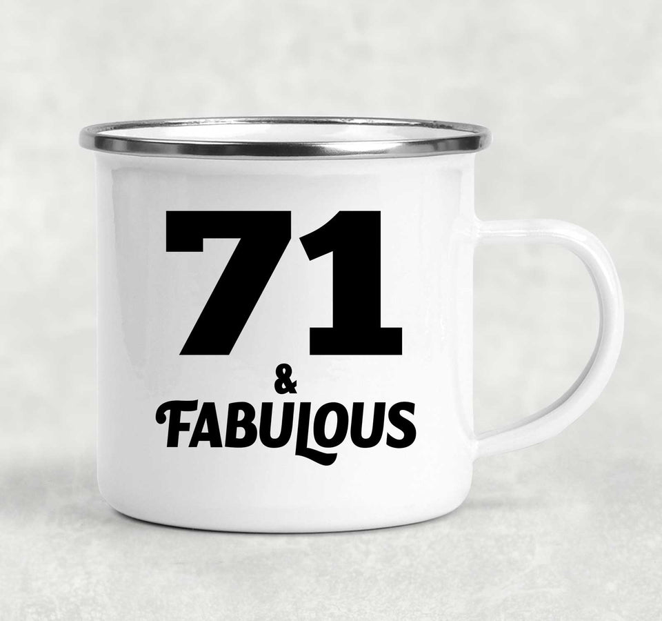 71st Birthday 71 & Fabulous - 12oz Camping Mug