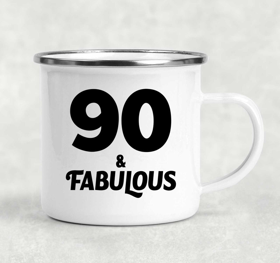 90th Birthday 90 & Fabulous - 12oz Camping Mug