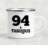 94th Birthday 94 & Fabulous - 12oz Camping Mug