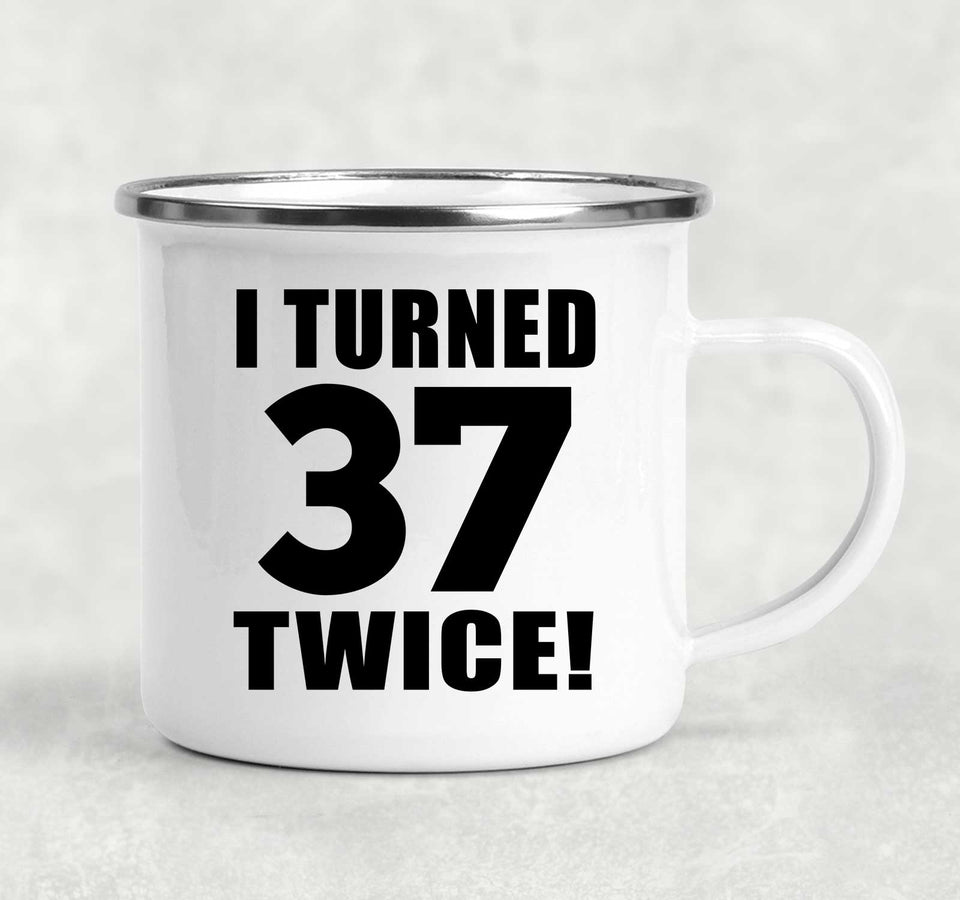 74th Birthday I Turned 37 Twice - 12oz Camping Mug