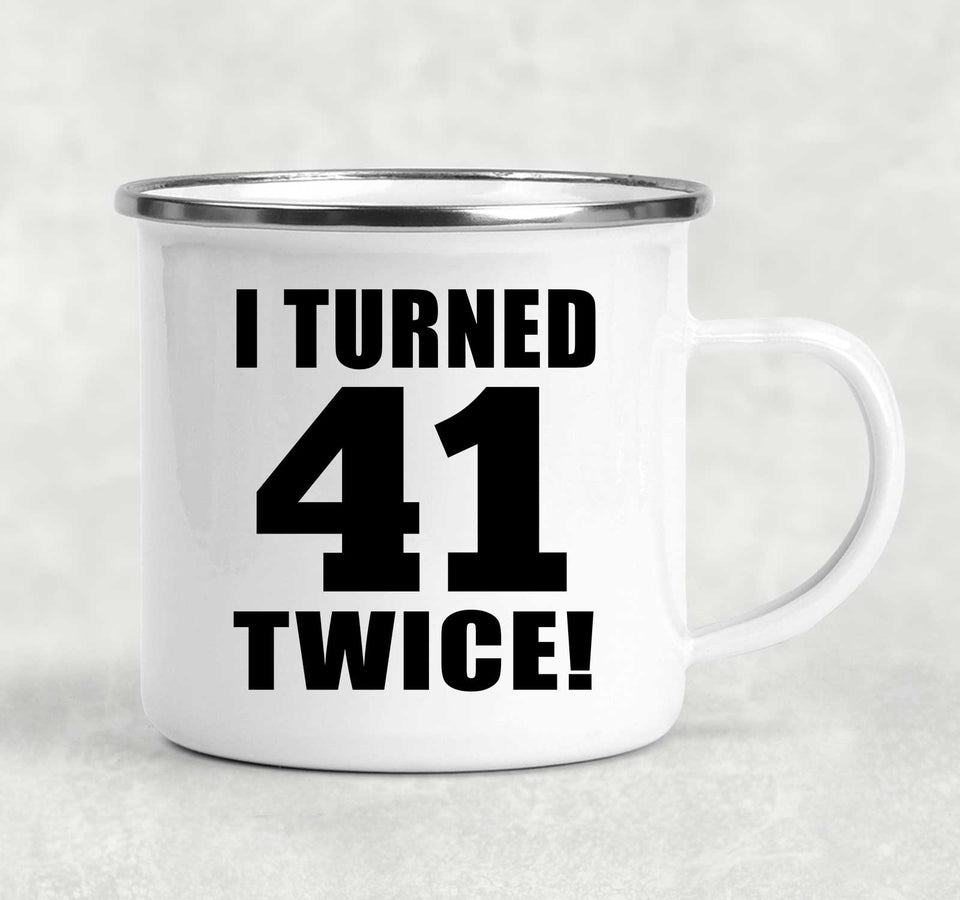 82nd Birthday I Turned 41 Twice - 12oz Camping Mug