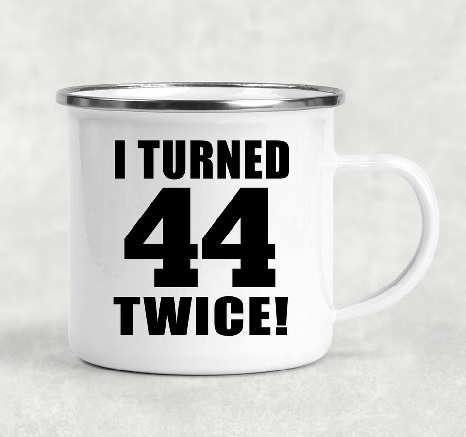 88th Birthday I Turned 44 Twice - 12oz Camping Mug