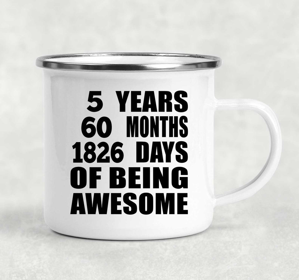 5th Birthday 5 Years 60 Months 1826 Days Of Awesome - 12oz Camping Mug