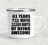 61st Birthday 61 Years 732 Months 22280 Days Of Awesome - 12oz Camping Mug
