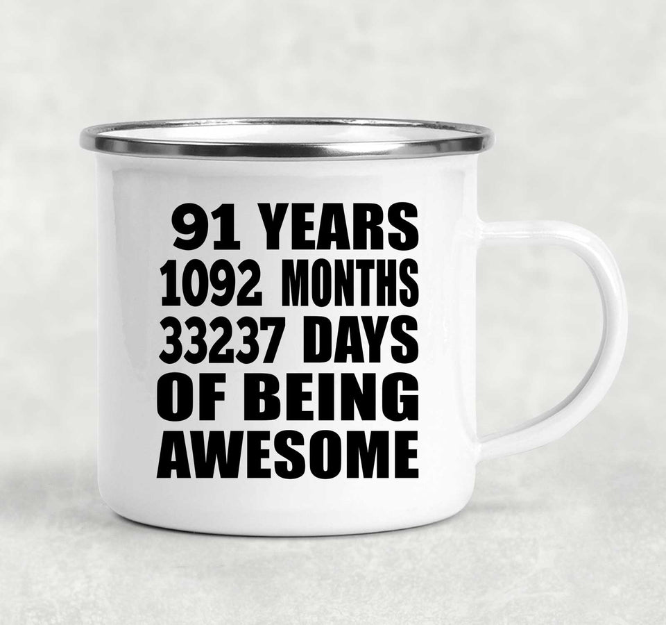 91st Birthday 91 Years 1092 Months 33237 Days Of Awesome - 12oz Camping Mug