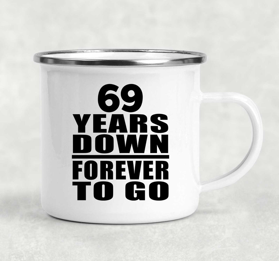 69th Anniversary 69 Years Down Forever to Go - 12oz Camping Mug