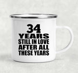 34th Anniversary 34 Years Still In Love After These Years - 12oz Camping Mug