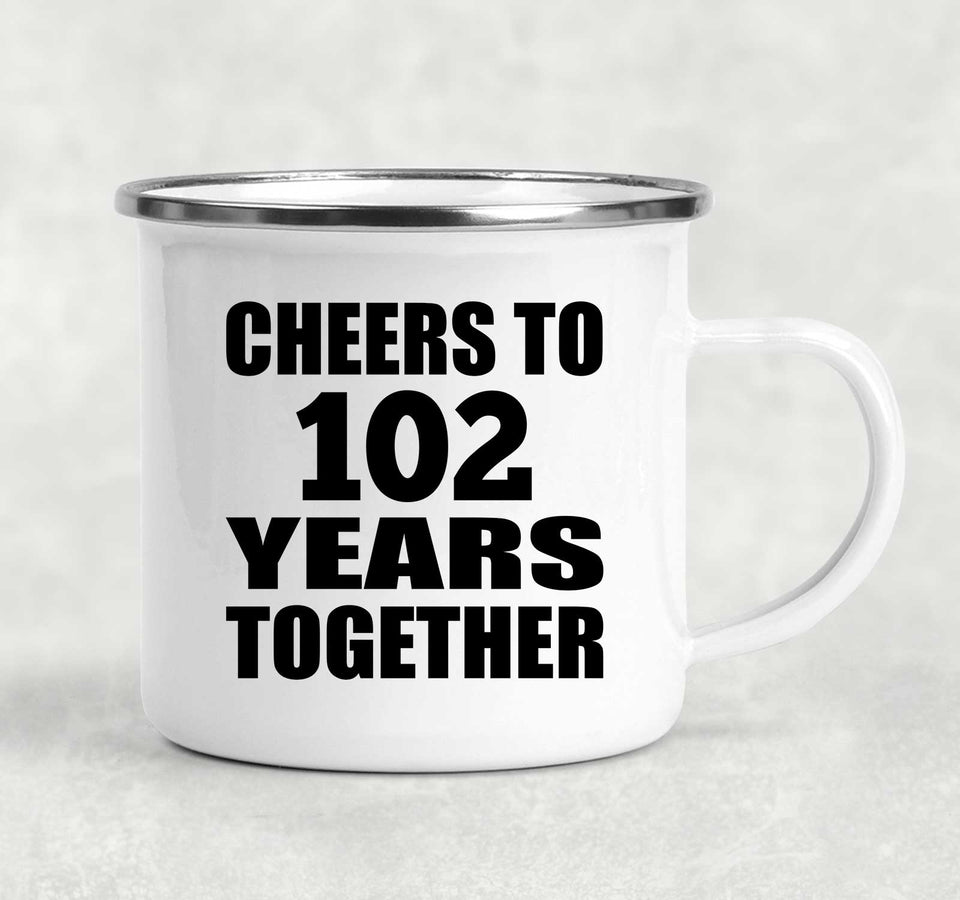 102nd Anniversary Cheers To 102 Years Together - 12oz Camping Mug