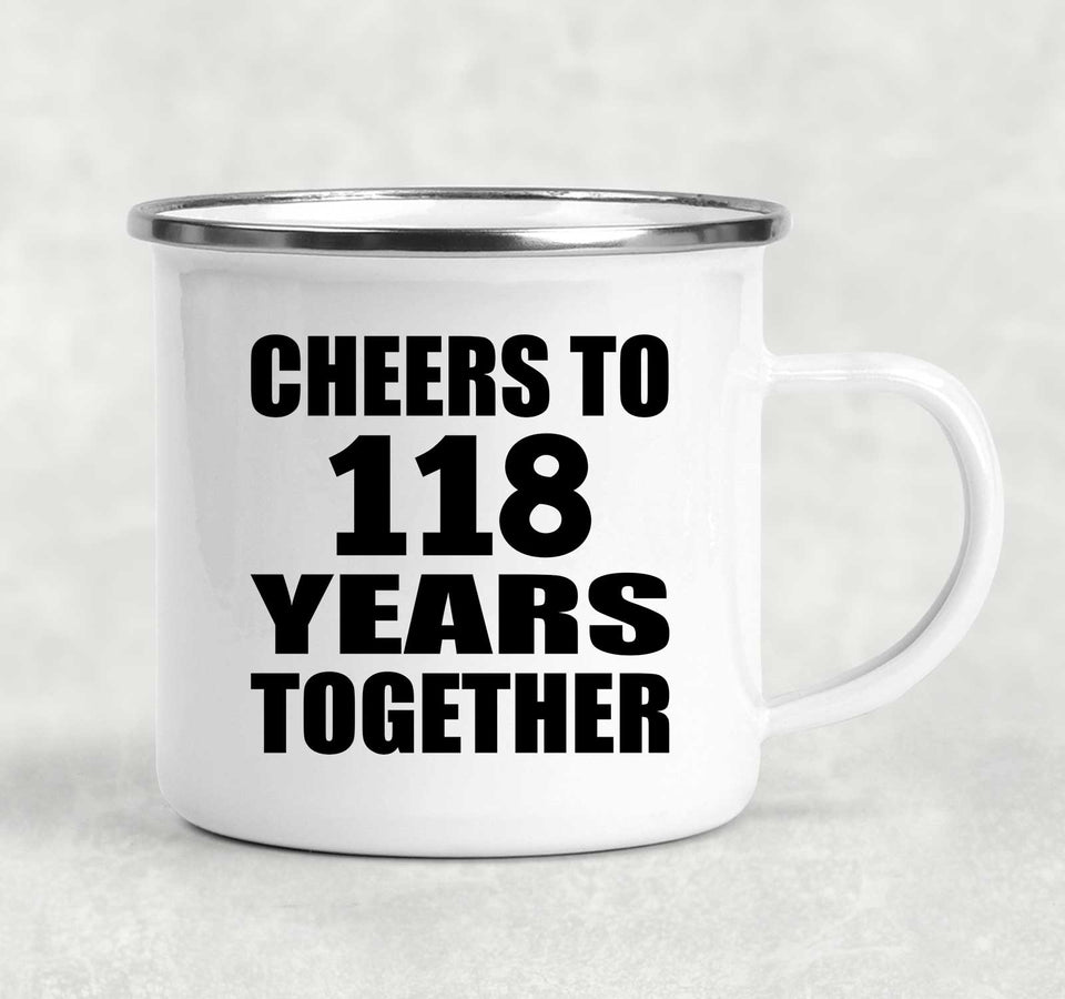 118th Anniversary Cheers To 118 Years Together - 12oz Camping Mug