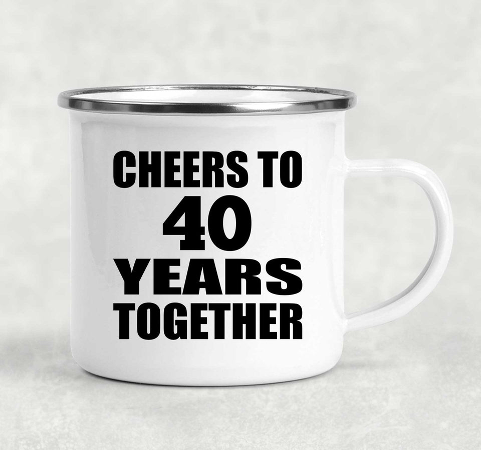 40th Anniversary Cheers To 40 Years Together - 12oz Camping Mug